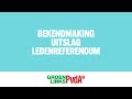 Bekendmaking uitslag ledenreferendum