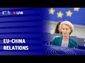 EU - China Relations Debate in the European Parliament